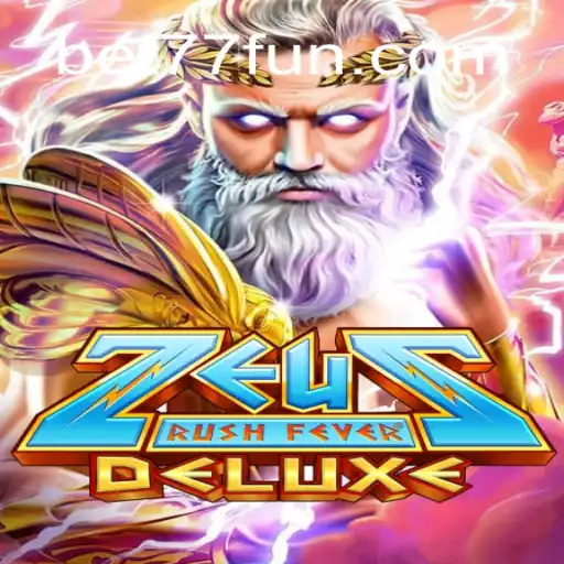 Descubra Tudo Sobre ZeusRushFeverDeluxe e 77.FUN